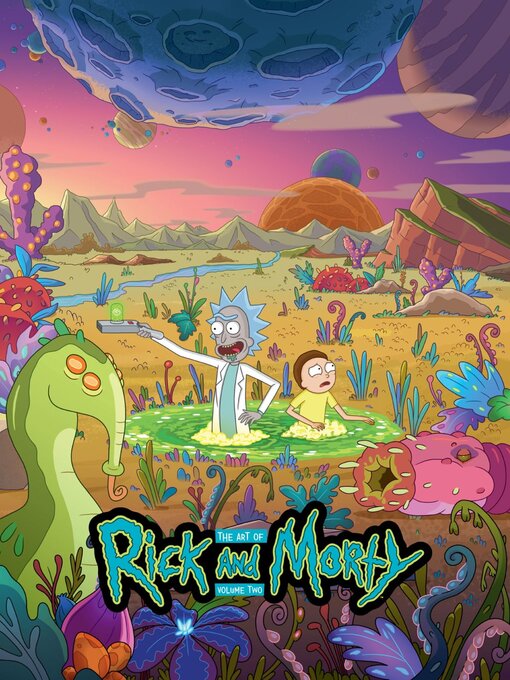 Title details for The Art Of Rick And Morty Volume 2 by Jeremy Gilfor - Wait list